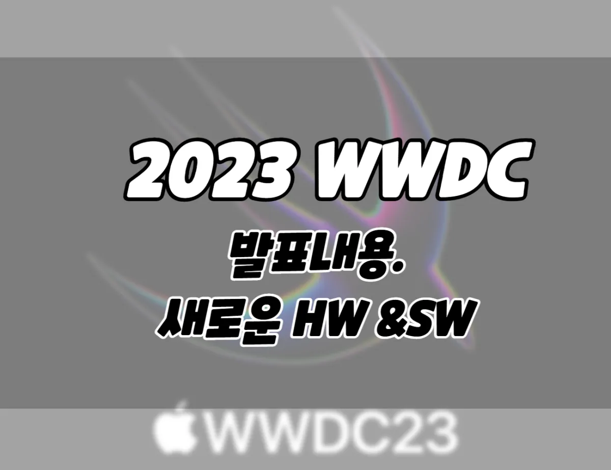 2023 apple WWDC announced content new hardware and new software 001